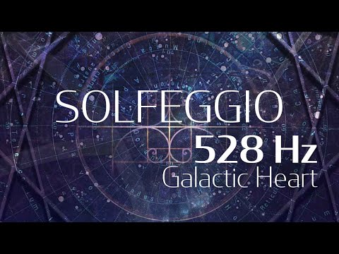 Galactic Heart - 528Hz | Solfeggio Harmonics Vol 2
