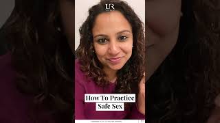 How To Practice Safe Sex | Dr. Niveditha Manokaran