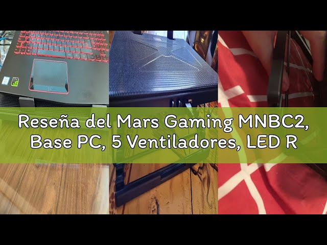 Vídeo relacionado con Mars Gaming MNBC2, Base PC, 5 Ventiladores, LED Roja, 2 x USB 2.0, 17.35", Negro