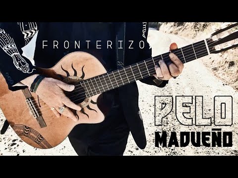Pelo Madueño - Fronterizo (Videoclip Oficial)