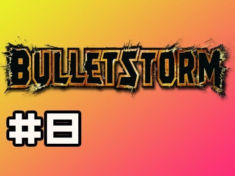 Bulletstorm: Full Playthrough w/Nova Ep.8 - Copyright