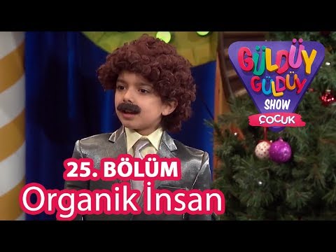 Güldüy Güldüy Show Çocuk 25. Bölüm | Organik İnsan