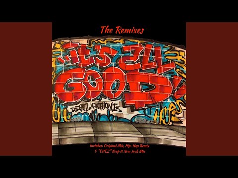 It's All Good (Hip-Hop Remix)