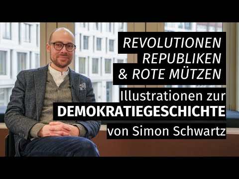 Revolutionen, Republiken & rote Mützen - Illustrationen zur Demokratiegeschichte