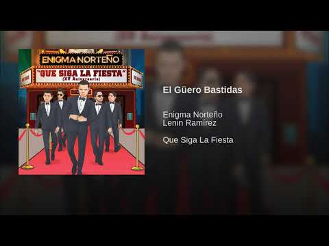 Enigma Norteño Ft Lenin Ramírez - El Guero Bastidas