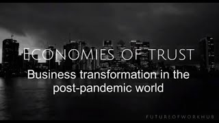 The Future of Work Hub  in collaboration with the RSA - Economies of Trust discu