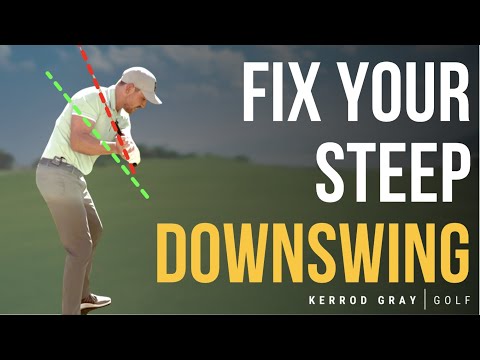 3 MAIN CAUSES & FIXES FOR A STEEP DOWNSWING