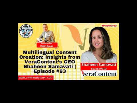Multilingual Content Creation: Insights from VeraContent’s CEO Shaheen Samavati | Episode #83