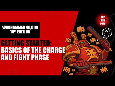 Introduction To The Charge And Fight Phase - Warhammer 40k 10th Edition