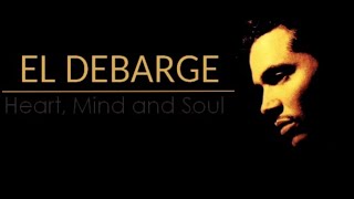 El Debarge   Heart, Mind and Soul (with lyrics)