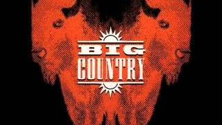 Big Country - We're Not In Kansas