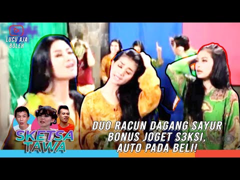DUO RACUN DAGANG SAYUR BONUS JOGET S3KSI, AUTO PADA BELI! - SKETSA TAWA