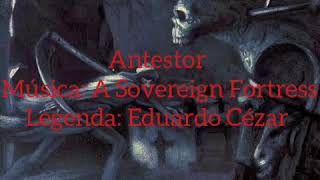 Antestor - A Sovereign Fortress  ( Legendada )