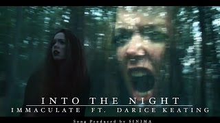 Immaculate - Into the Night ft. Darice Keating