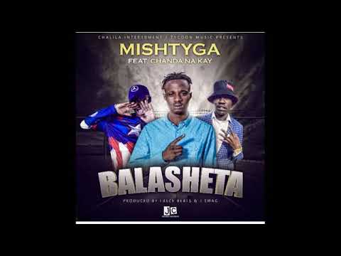Chanda na Kay x Mish tyga balasheta official video