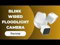 Illuminate Your Surroundings: Blink Wired Floodlight Camera Review