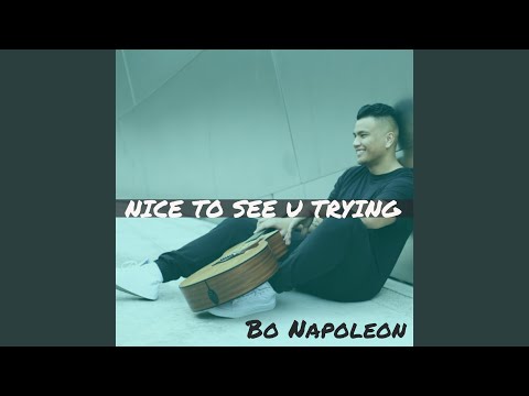 Nice to See U Trying