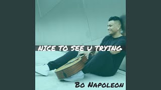 Nice to See U Trying