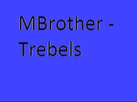 MBrother - Trebels