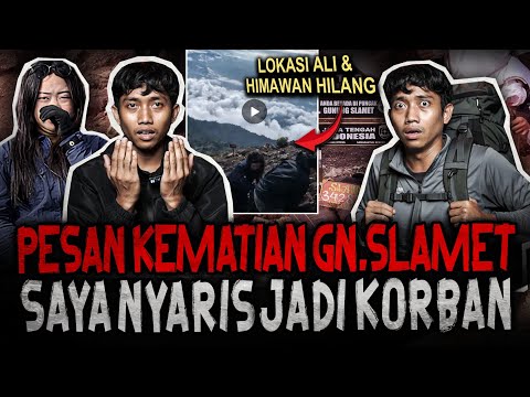 PENDAKIAN PALING SEREM MALAM JUMAT?! PESAN KEMATIAN DARI GUNUNG SLAMET (SAYA NYARIS JADI KORBAN)