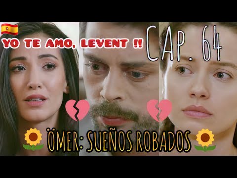 MELÍS LE DECLARA TODO SU AMOR A LEVENT 😱😱ÖMER: SUEÑOS ROBADOS. AVANCE DE EPISODIO 64🌻PERÚ.