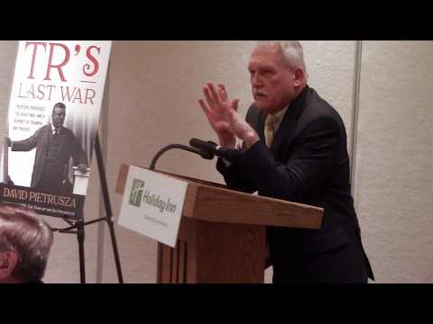 "TR's Last War" - Author David Pietrusza - Part 2