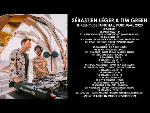 SÉBASTIEN LÉGER (France) & TIM GREEN (UK) @ ThreeHouse Funchal, Portugal 2023