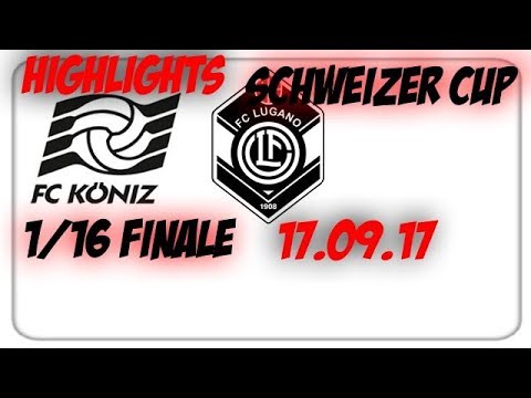 Fc Köniz vs Fc Lugano (17.09.17)