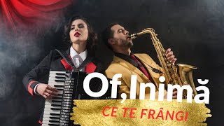 Download lagu Of,Inimă Ce Te Frângi#muzica#romania#balkanfolk#manea mp3