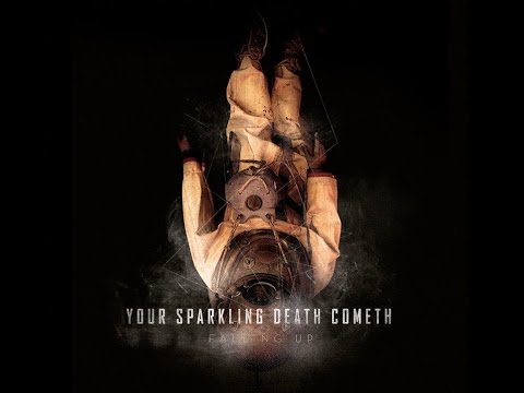 Falling Up - Your Sparkling Death Cometh