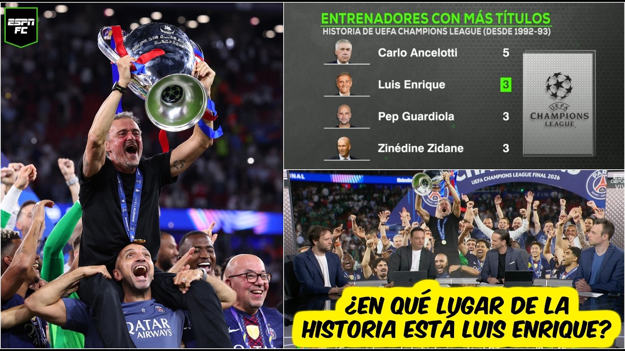 HISTÓRICO. LUIS ENRIQUE ganó su TERCERA CHAMPIONS y se unió a una lista legendaria | ESPN FC