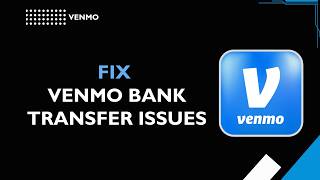 How to Fix Venmo Transfer to Bank Failed (2026) | Venmo Cash Out Error Solution