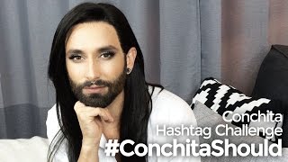 Conchita Hashtag Challenge 01 - #ConchitaShould