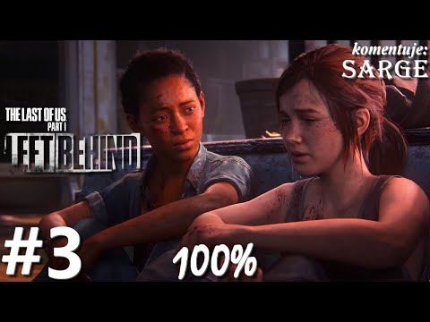 Zagrajmy w The Last of Us Part 1: Left Behind DLC PL (100%) odc. 3 - Beztroska rozrywka | Hard
