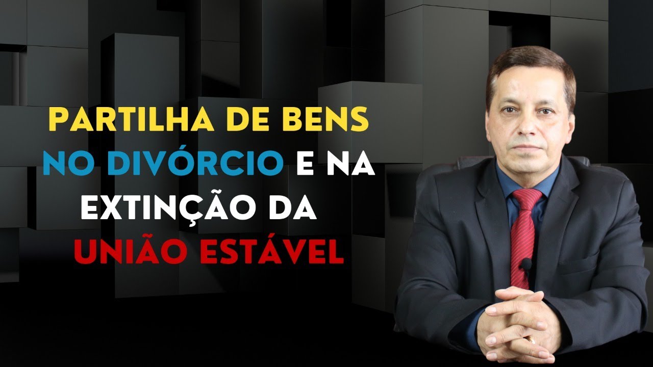 Divórcio e União Estável, quais bens entram e quais que não entra na partilha