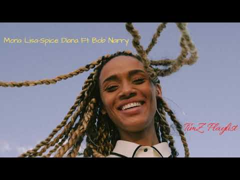 Mona Lisa-Spice Diana Ft Bob Narry