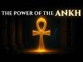 ANKH The Key To Life Death Eternity