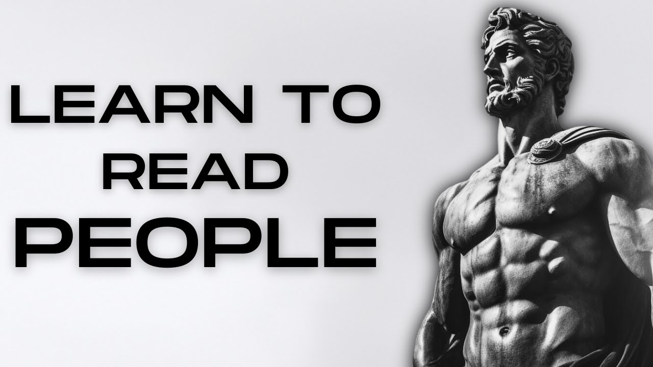 Learn to Read People the Stoic WAY | STOICISM
