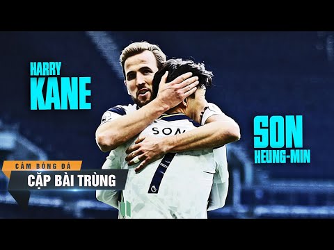 CẶP BÀI TRÙNG | SON HEUNG-MIN & HARRY KANE