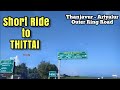 Short Ride To Thittai Thanjavur