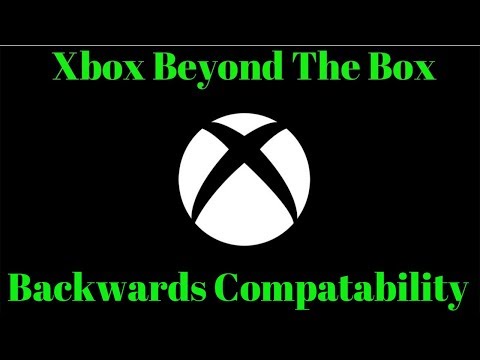 Xbox 🎮 Beyond The Box Talks Backwards Compatibility