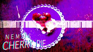 Nemsis - Cherry Pie video