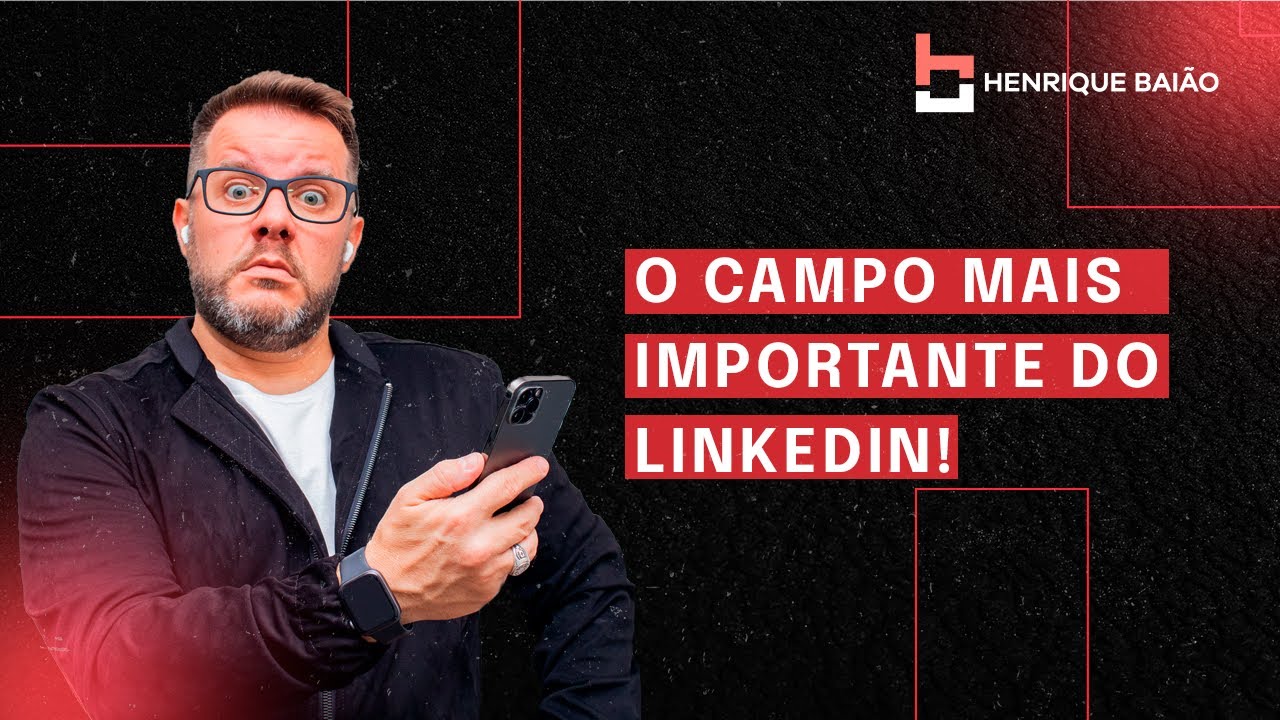 LINKEDIN: O QUE ESCREVER NO CAMPO “SOBRE”!