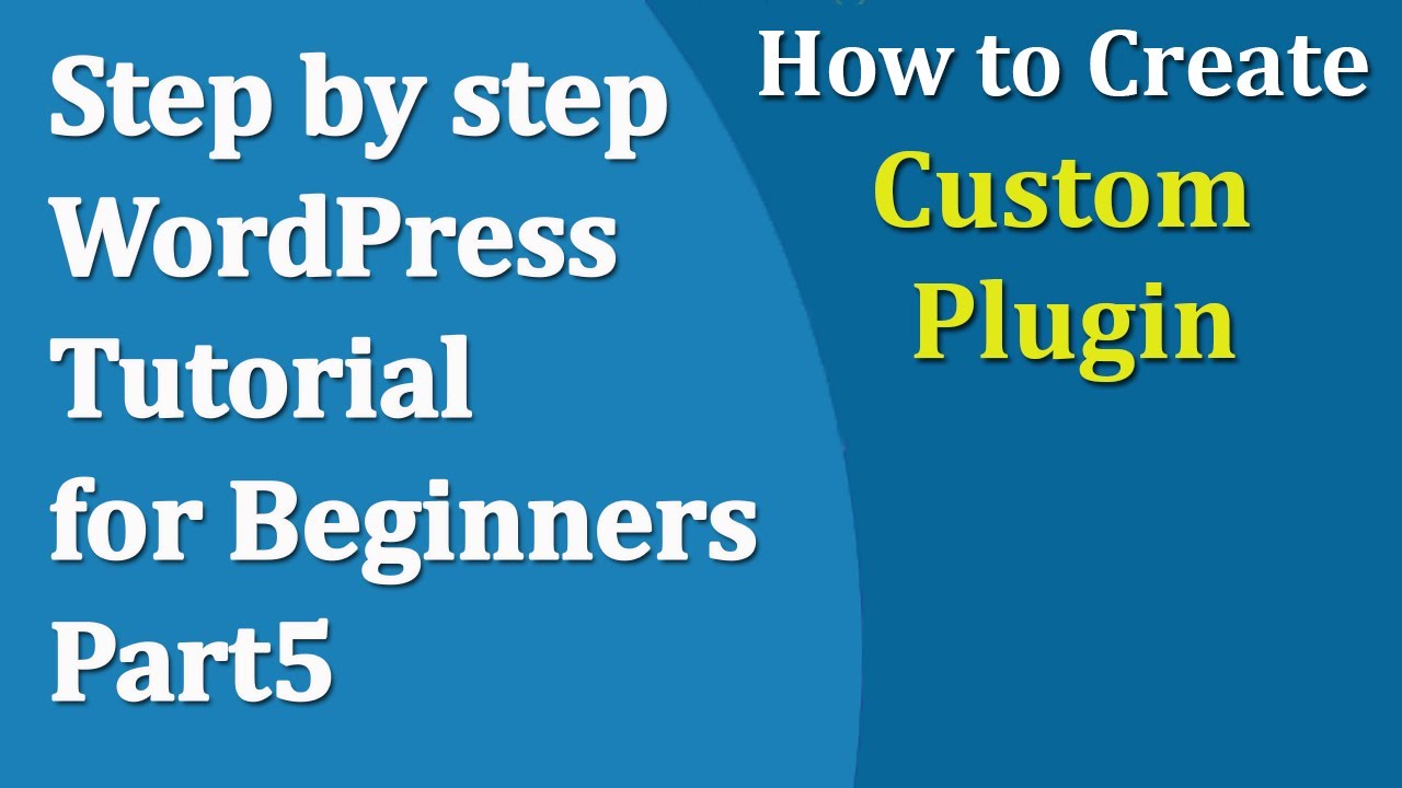 Step by step WordPress Tutorial for Beginners Part5 | Custom Plugin Development