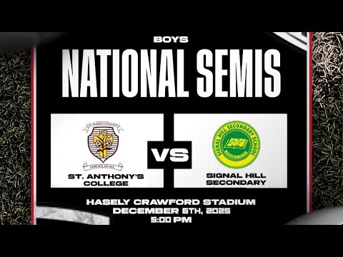 SSFL NATIONAL BOYS INTERCOL SEMI FINAL | ST. ANTHONY'S COLLEGE vs SIGNAL HILL SECONDARY