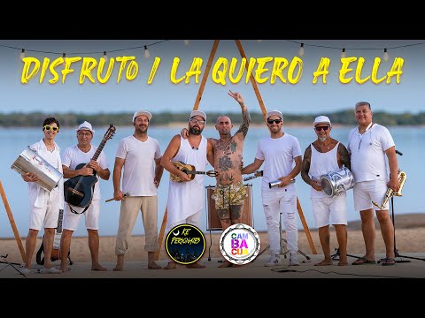 Ke Personajes ft Cambacua | Disfruto , La Quiero a Ella (Version Samba)