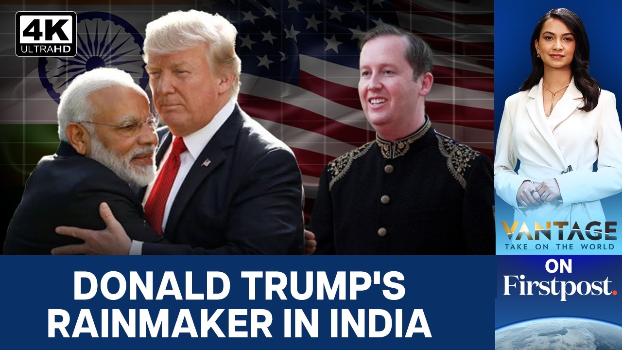 Sergio Gor Is Unlike Any Other US Ambassador to India | Vantage on Firstpost | N18G | 4K