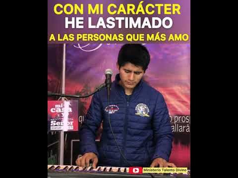 CAMBIA MI CARÁCTER// MINISTERIO TALENTO DIVINO