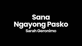 Sarah Geronimo - Sana Ngayong Pasko (Lyrics Video)