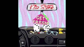 Kid Sister - Get Fresh (Instrumental)